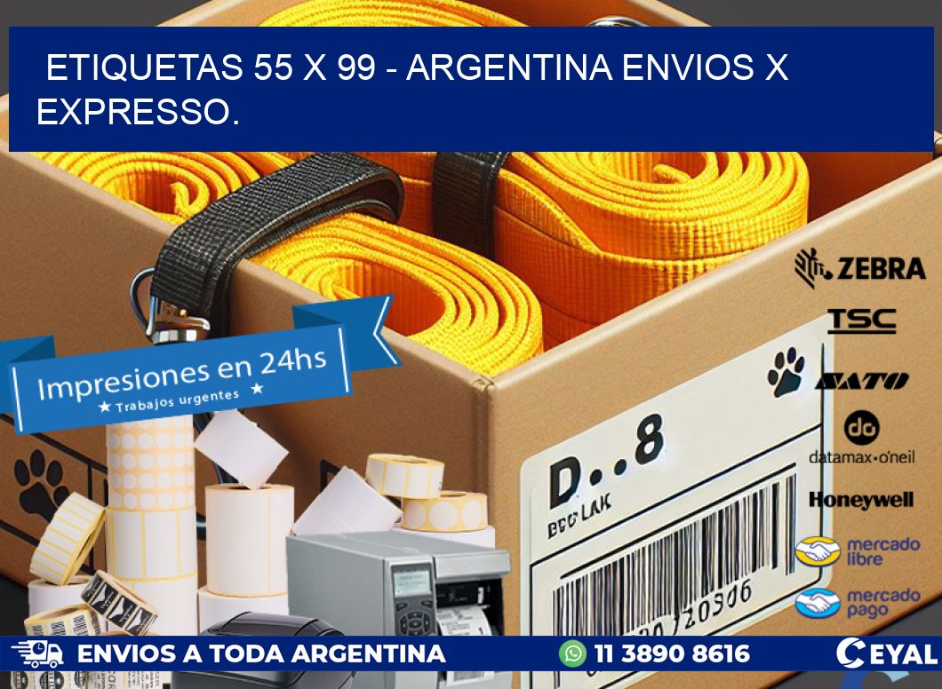 ETIQUETAS 55 x 99 - ARGENTINA ENVIOS X EXPRESSO.