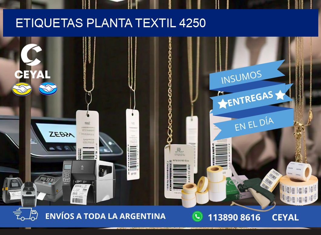 ETIQUETAS PLANTA TEXTIL 4250