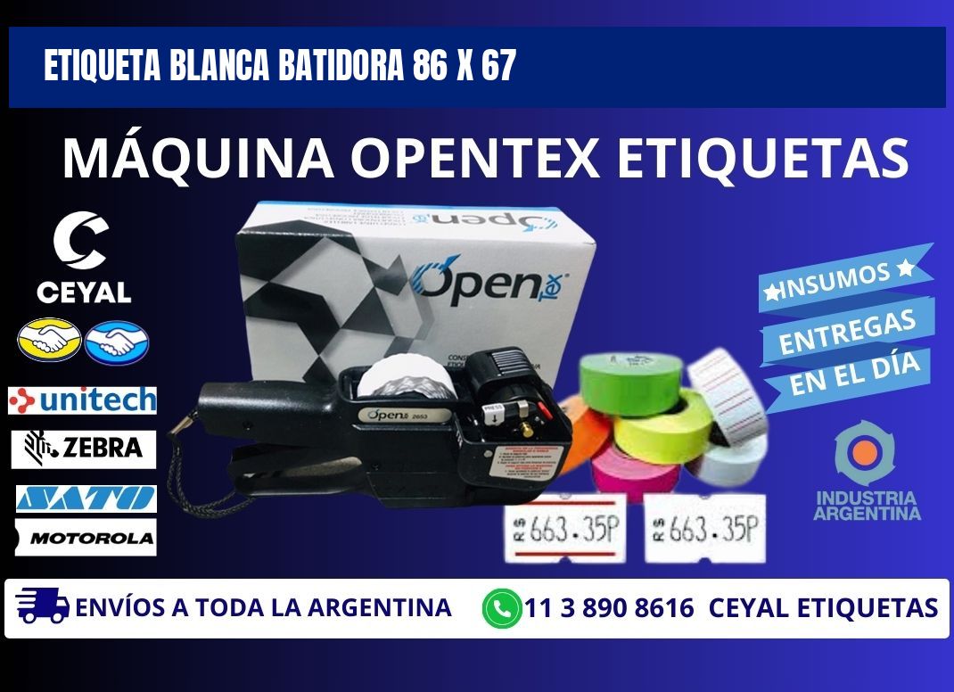 ETIQUETA BLANCA BATIDORA 86 x 67