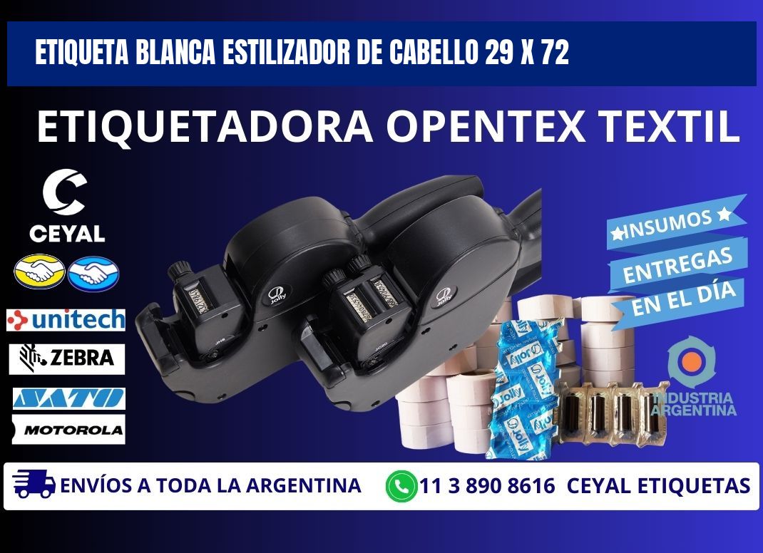 ETIQUETA BLANCA ESTILIZADOR DE CABELLO 29 x 72