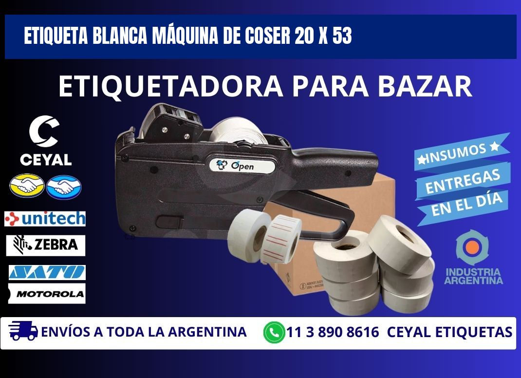 ETIQUETA BLANCA MÁQUINA DE COSER 20 x 53