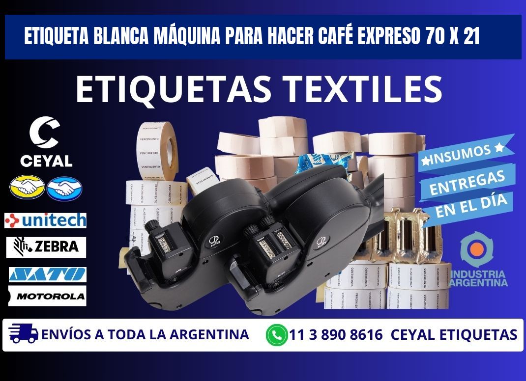 ETIQUETA BLANCA MÁQUINA PARA HACER CAFÉ EXPRESO 70 x 21