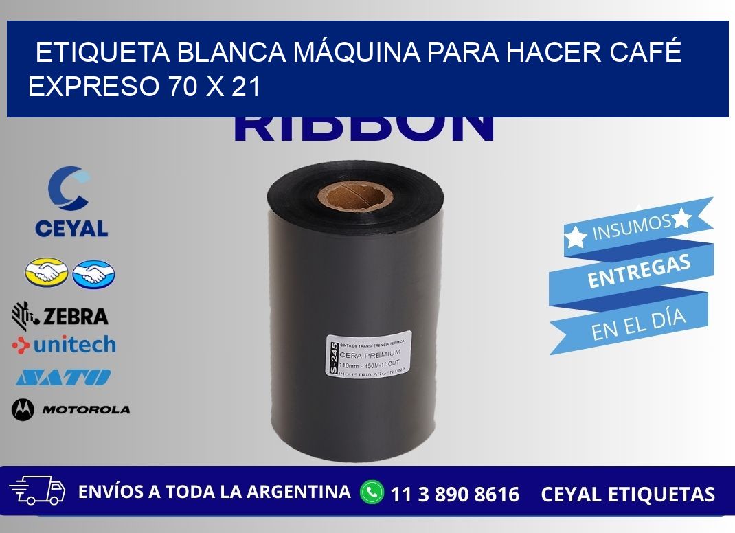 ETIQUETA BLANCA MÁQUINA PARA HACER CAFÉ EXPRESO 70 x 21