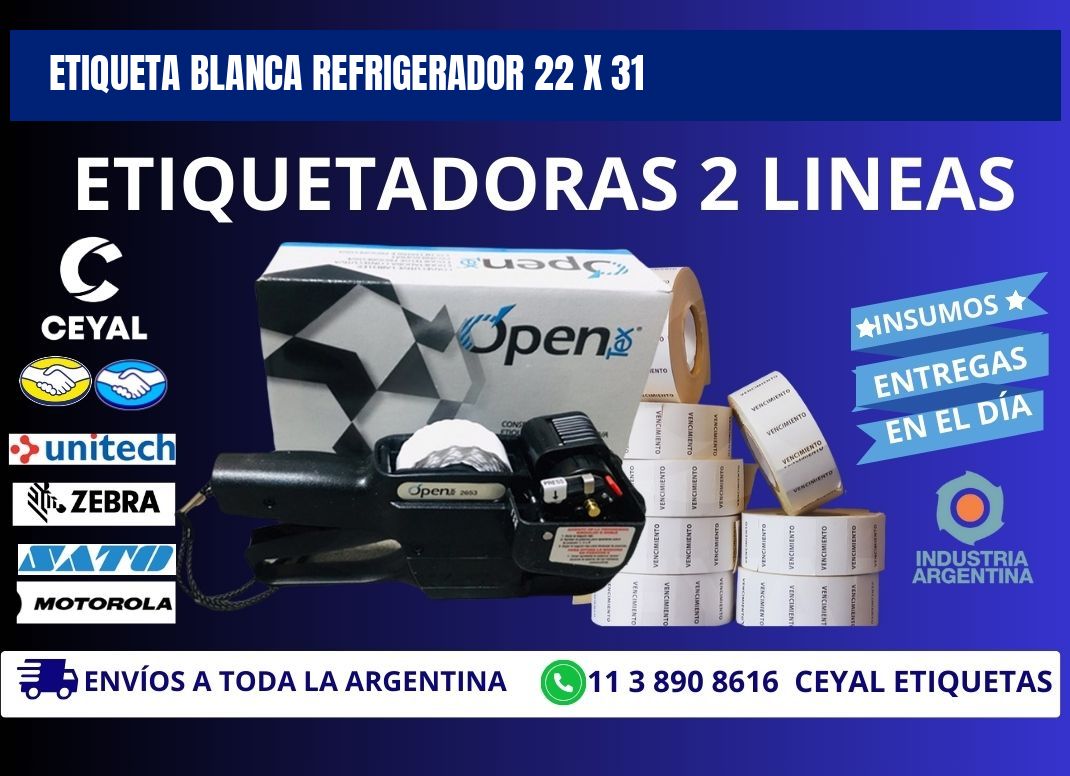 ETIQUETA BLANCA REFRIGERADOR 22 x 31