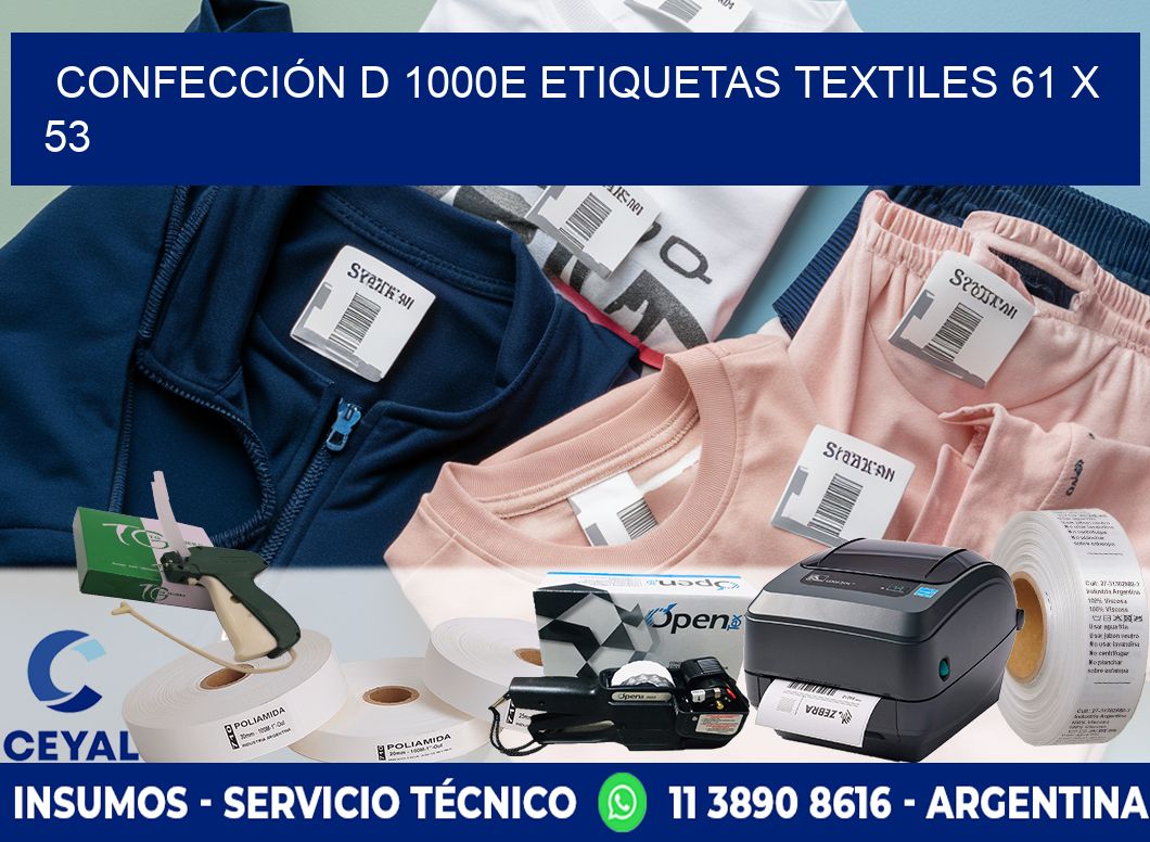 CONFECCIÓN D 1000E ETIQUETAS TEXTILES 61 x 53