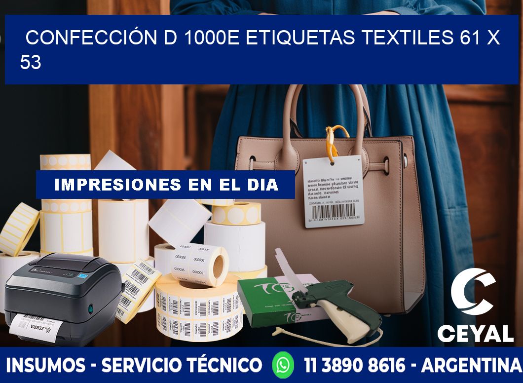 CONFECCIÓN D 1000E ETIQUETAS TEXTILES 61 x 53