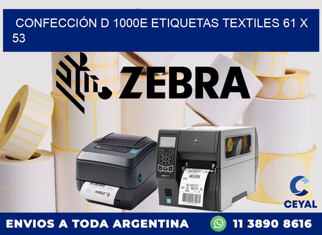 CONFECCIÓN D 1000E ETIQUETAS TEXTILES 61 x 53