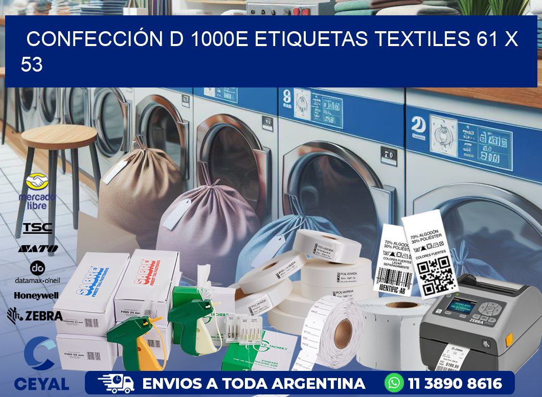 CONFECCIÓN D 1000E ETIQUETAS TEXTILES 61 x 53