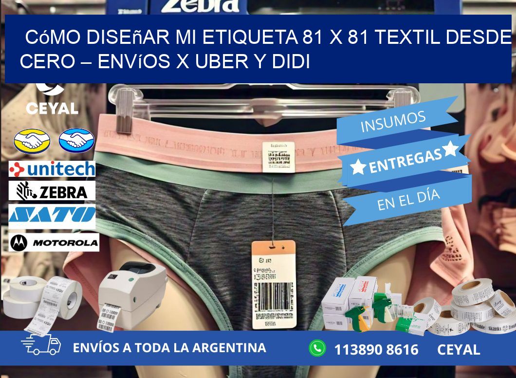 Cómo diseñar mi Etiqueta 81 x 81 textil desde cero – Envíos x Uber y DiDi