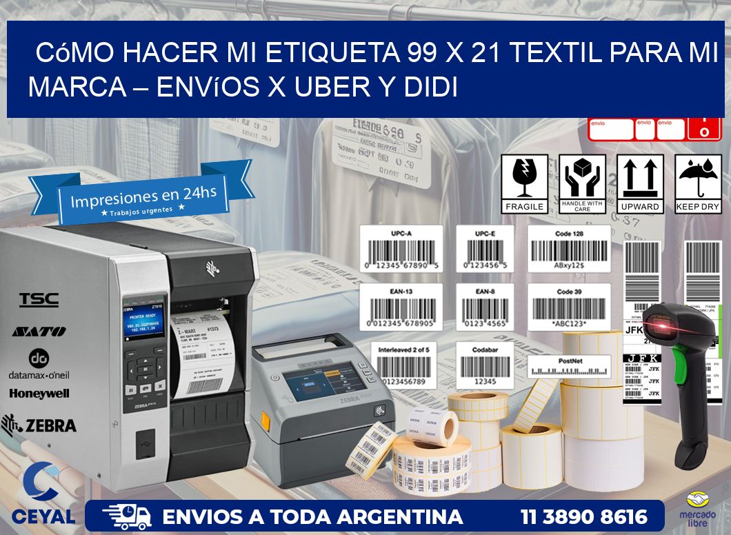 Cómo hacer mi Etiqueta 99 x 21 textil para mi marca – Envíos x Uber y DiDi