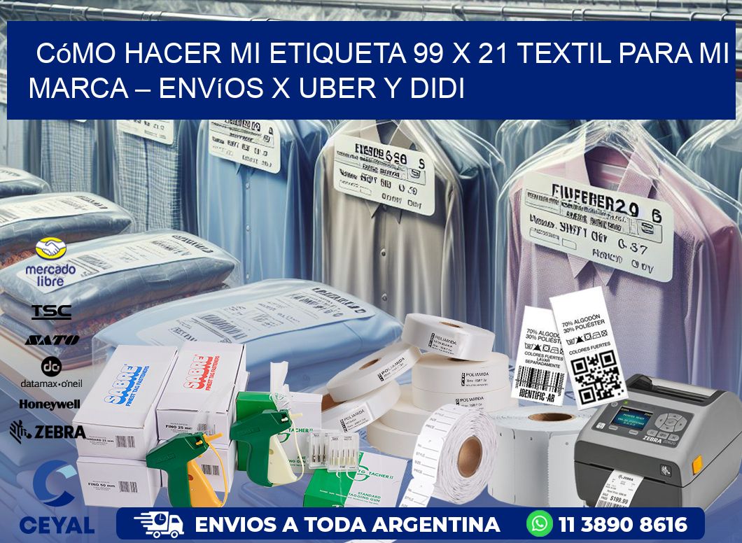 Cómo hacer mi Etiqueta 99 x 21 textil para mi marca – Envíos x Uber y DiDi