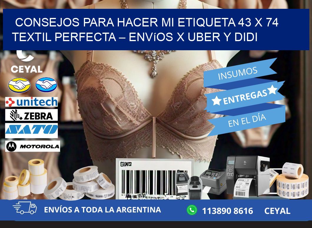 Consejos para hacer mi Etiqueta 43 x 74 textil perfecta – Envíos x Uber y DiDi