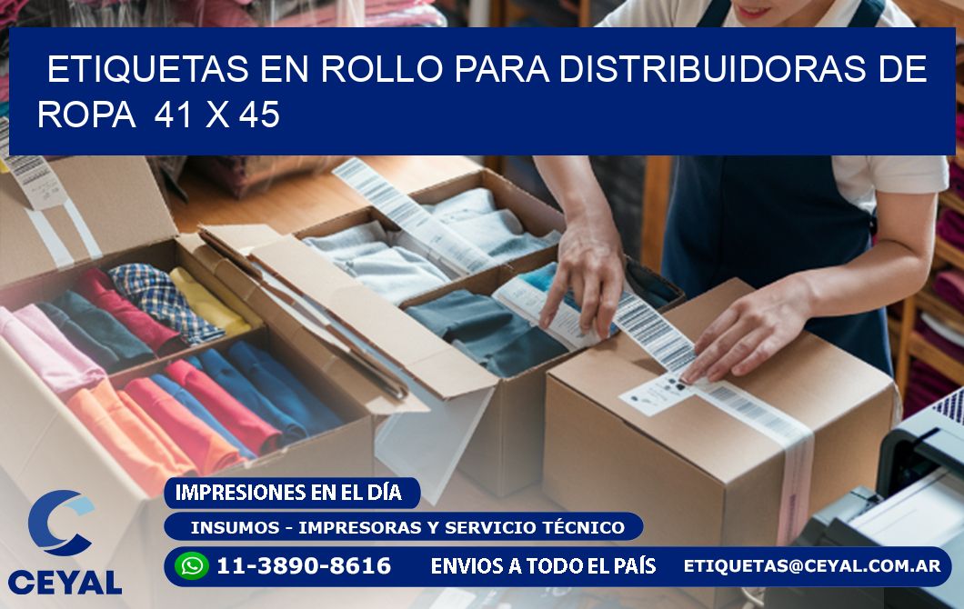 ETIQUETAS EN ROLLO PARA DISTRIBUIDORAS DE ROPA  41 x 45