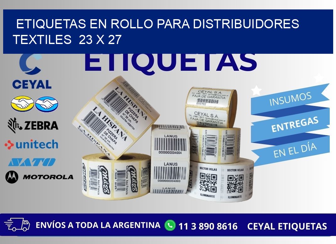 ETIQUETAS EN ROLLO PARA DISTRIBUIDORES TEXTILES  23 x 27