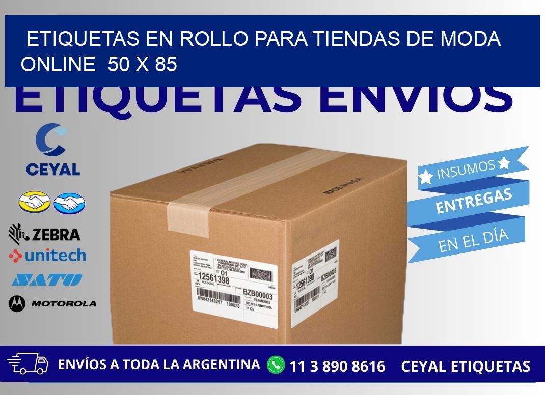 ETIQUETAS EN ROLLO PARA TIENDAS DE MODA ONLINE  50 x 85
