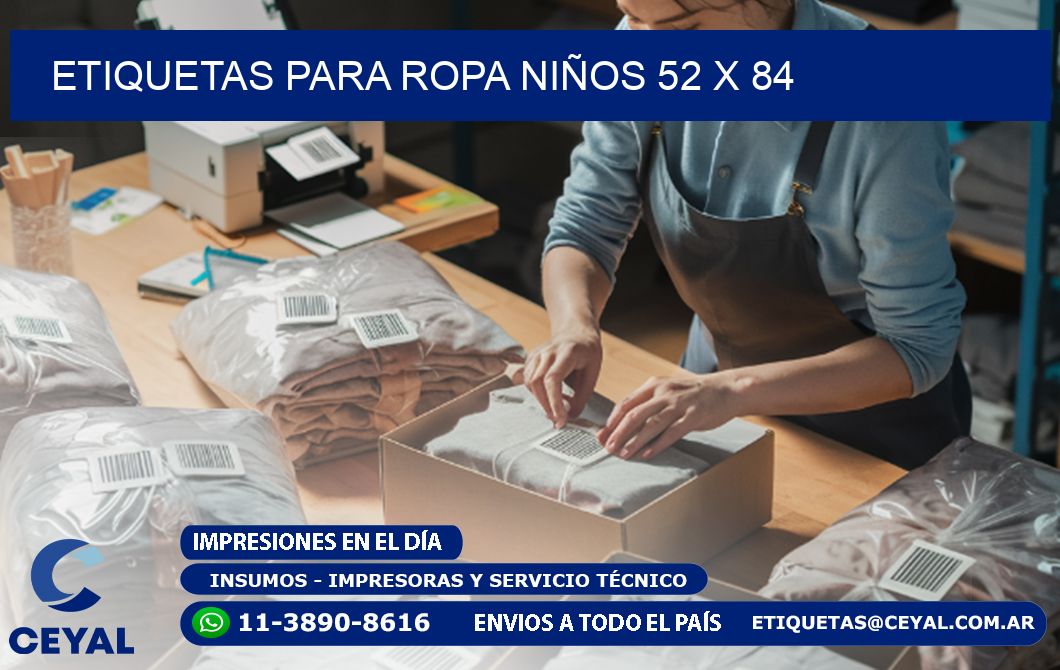 ETIQUETAS PARA ROPA NIÑOS 52 x 84