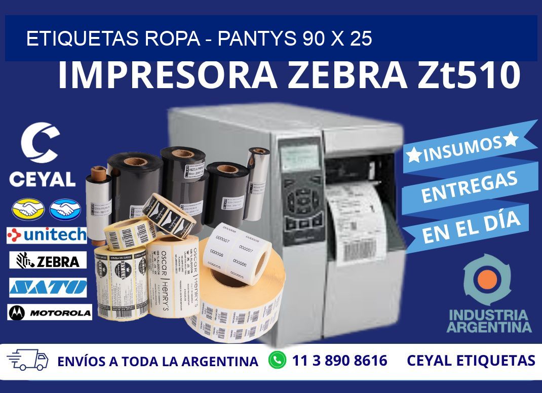 ETIQUETAS ROPA - PANTYS 90 x 25