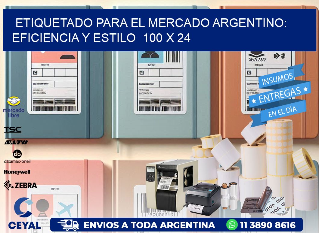 Etiquetado para el Mercado Argentino: Eficiencia y Estilo  100 x 24