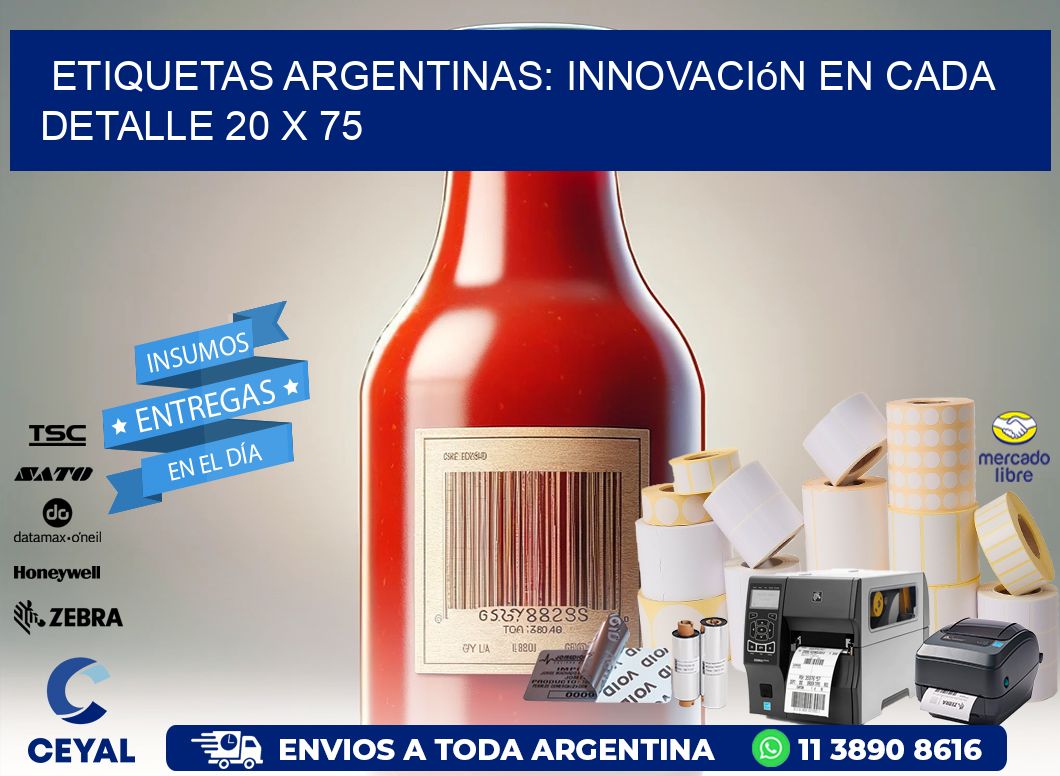 Etiquetas Argentinas: Innovación en Cada Detalle 20 x 75