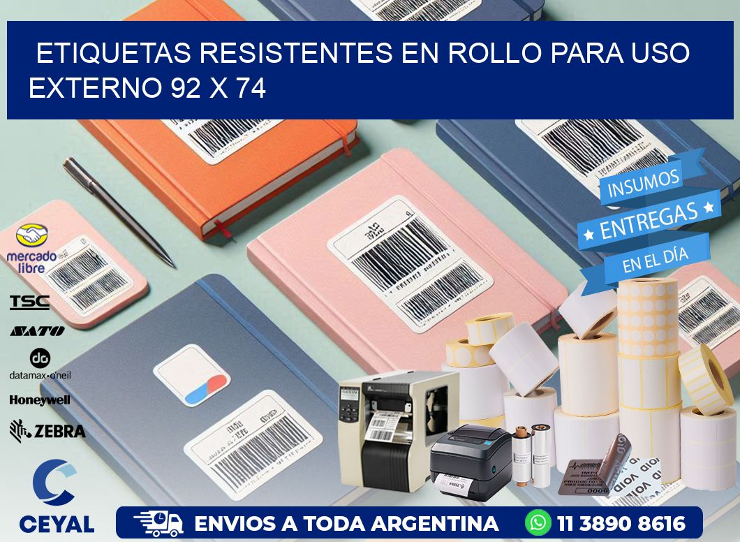 Etiquetas Resistentes en Rollo para Uso Externo 92 x 74