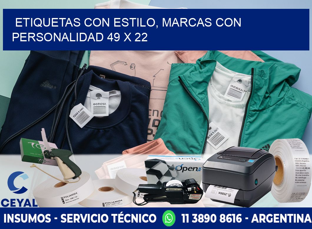 Etiquetas con Estilo, Marcas con Personalidad 49 x 22