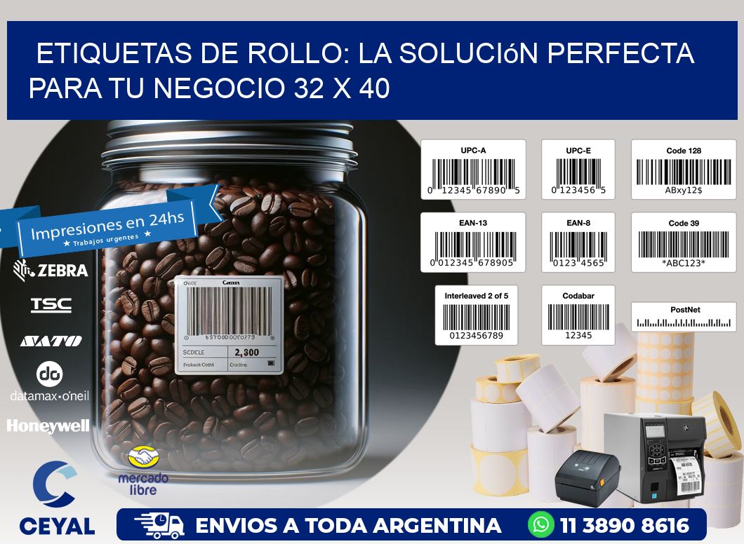 Etiquetas de Rollo: La Solución Perfecta para tu Negocio 32 x 40