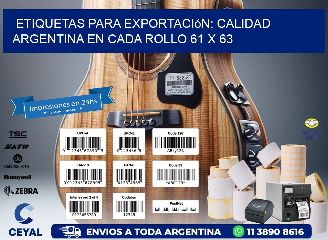 Etiquetas para Exportación: Calidad Argentina en Cada Rollo 61 x 63