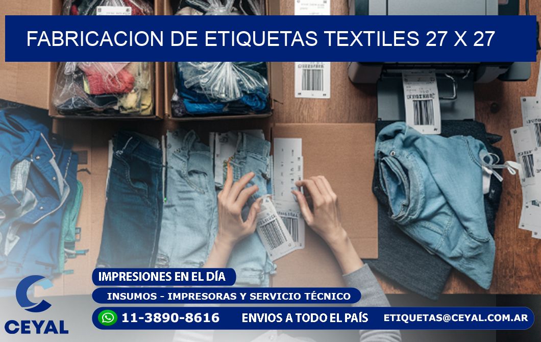 FABRICACION DE ETIQUETAS TEXTILES 27 x 27