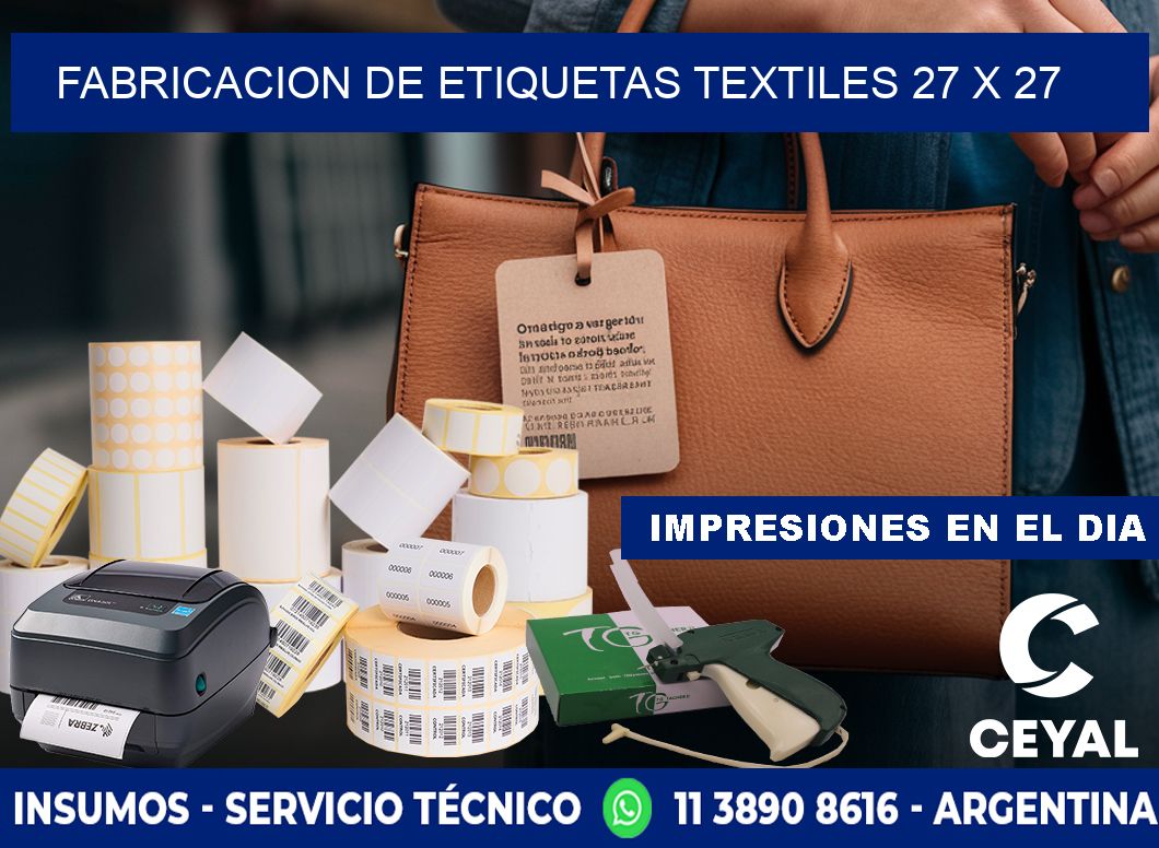 FABRICACION DE ETIQUETAS TEXTILES 27 x 27