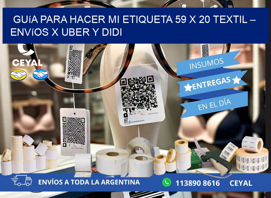 Guía para hacer mi Etiqueta 59 x 20 textil – Envíos x Uber y DiDi