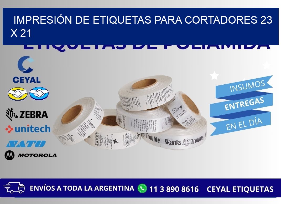 IMPRESIÓN DE ETIQUETAS PARA CORTADORES 23 x 21