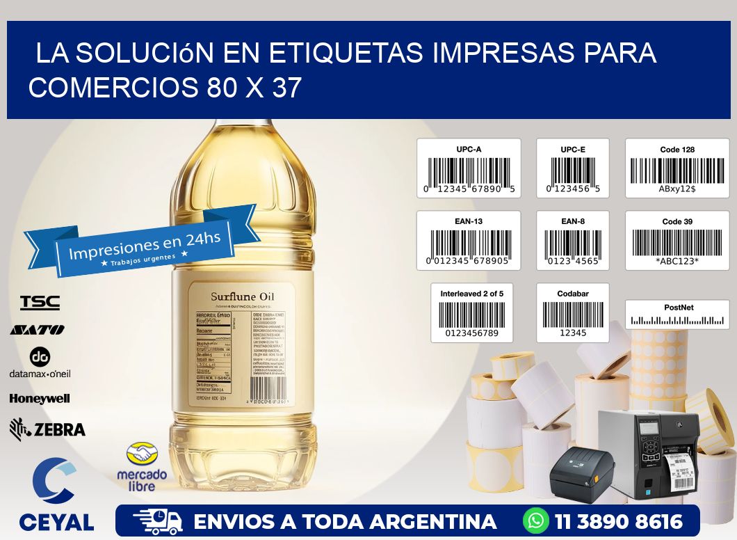 La Solución en Etiquetas Impresas para Comercios 80 x 37