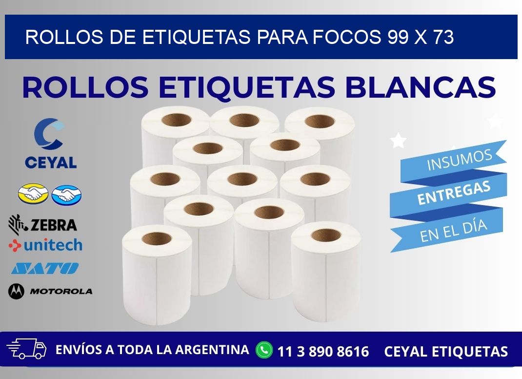 ROLLOS DE ETIQUETAS PARA FOCOS 99 x 73