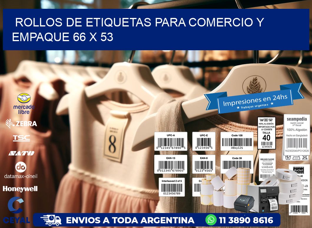 Rollos de Etiquetas para Comercio y Empaque 66 x 53