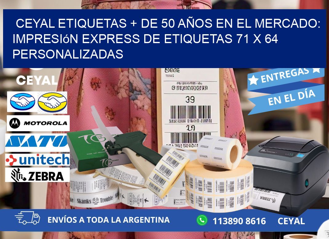 CEYAL ETIQUETAS + DE 50 AÑOS EN EL MERCADO: Impresión Express de Etiquetas 71 x 64 Personalizadas