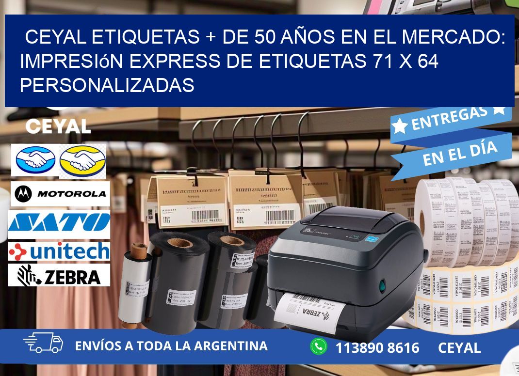 CEYAL ETIQUETAS + DE 50 AÑOS EN EL MERCADO: Impresión Express de Etiquetas 71 x 64 Personalizadas