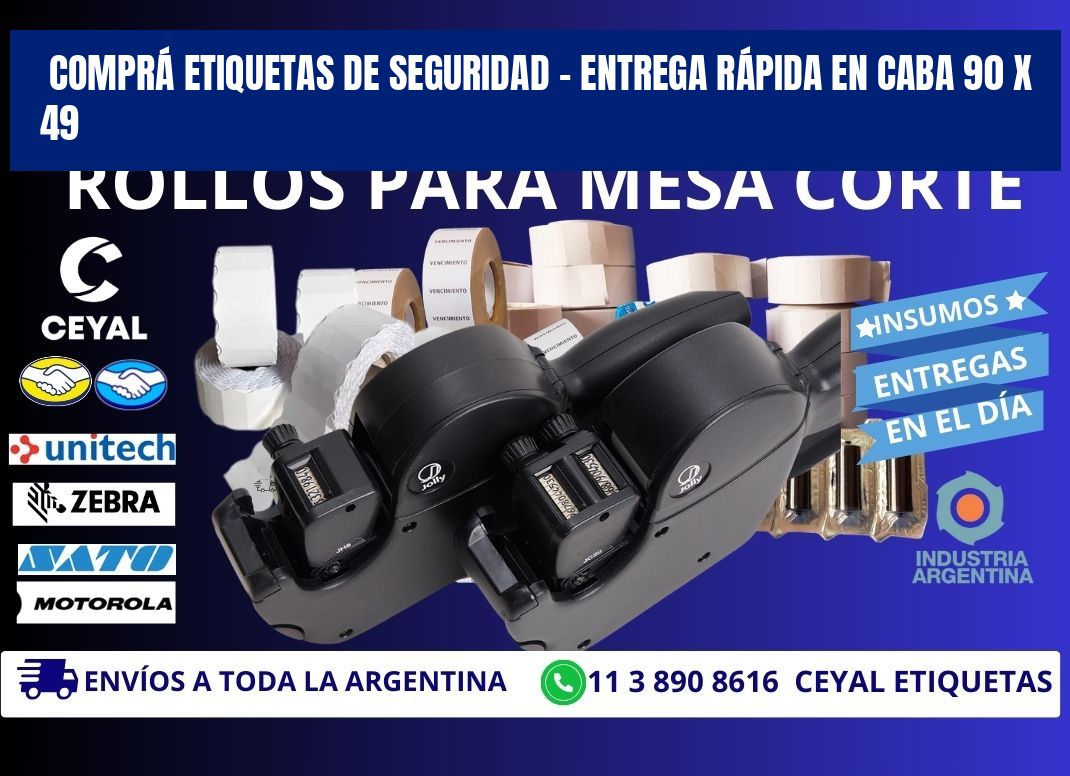 COMPRÁ ETIQUETAS DE SEGURIDAD – ENTREGA RÁPIDA EN CABA 90 x 49