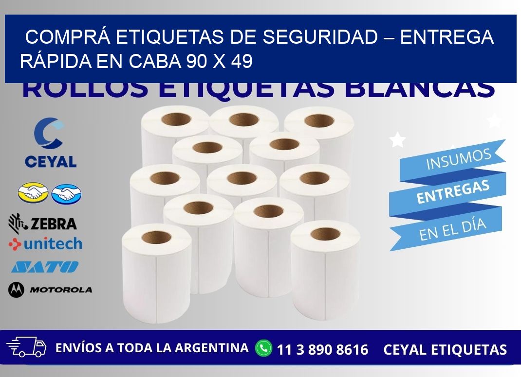COMPRÁ ETIQUETAS DE SEGURIDAD – ENTREGA RÁPIDA EN CABA 90 x 49