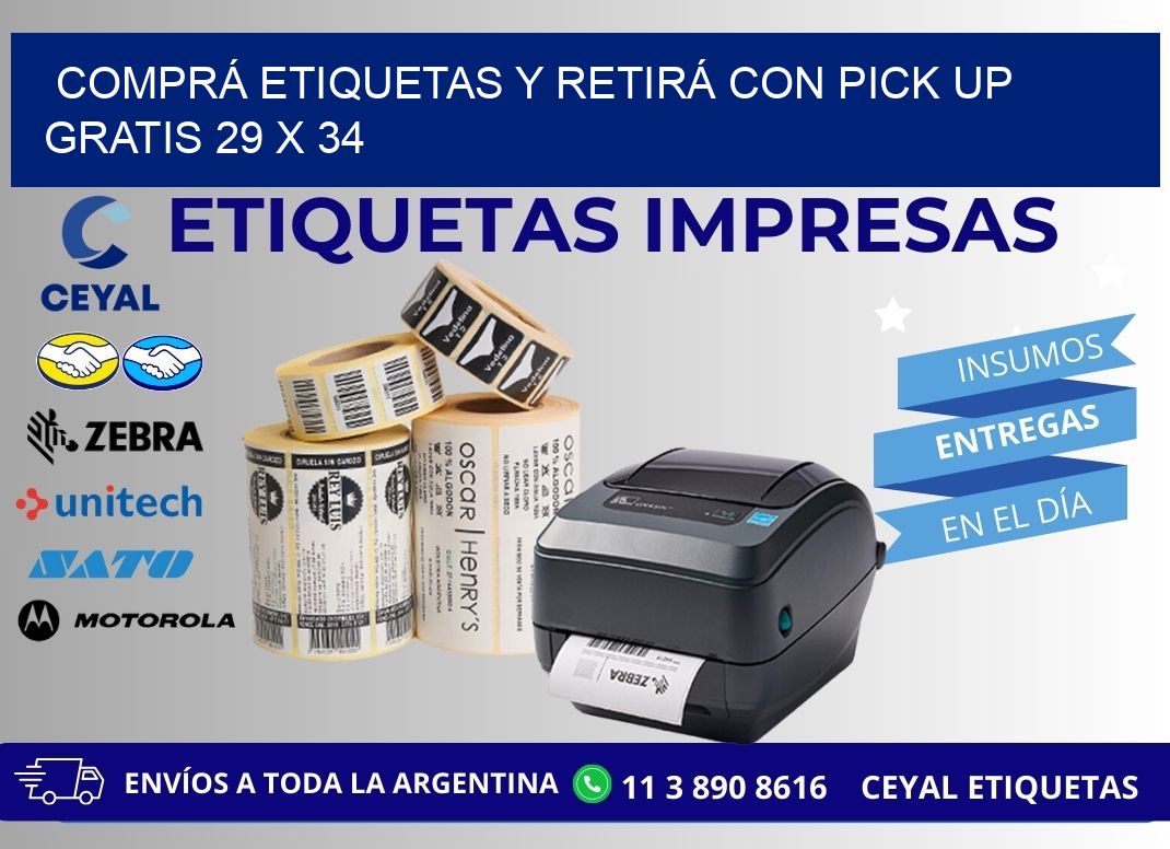 COMPRÁ ETIQUETAS Y RETIRÁ CON PICK UP GRATIS 29 x 34