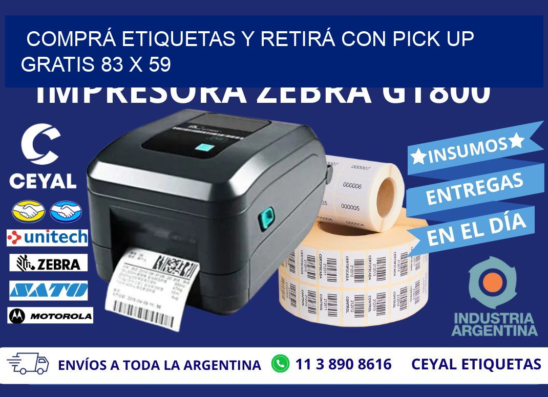 COMPRÁ ETIQUETAS Y RETIRÁ CON PICK UP GRATIS 83 x 59