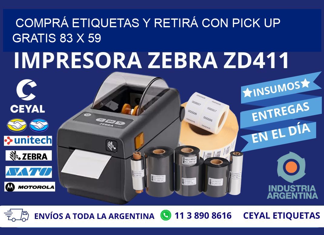 COMPRÁ ETIQUETAS Y RETIRÁ CON PICK UP GRATIS 83 x 59