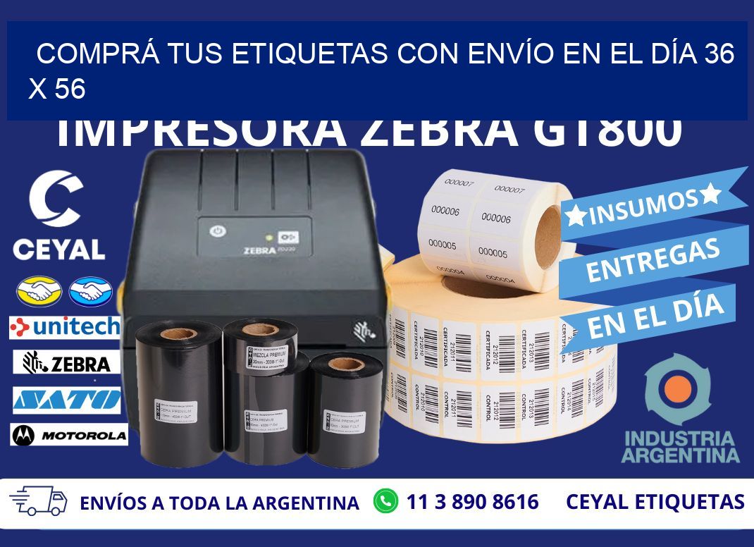 COMPRÁ TUS ETIQUETAS CON ENVÍO EN EL DÍA 36 x 56
