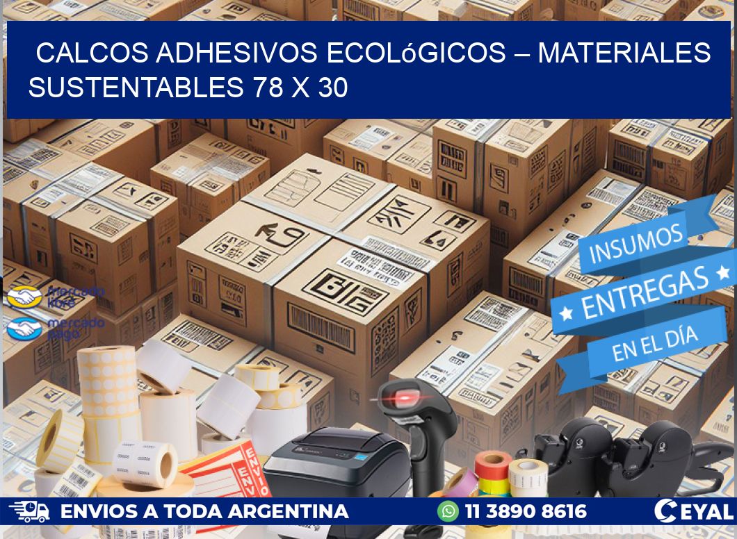 Calcos Adhesivos Ecológicos – Materiales Sustentables 78 x 30