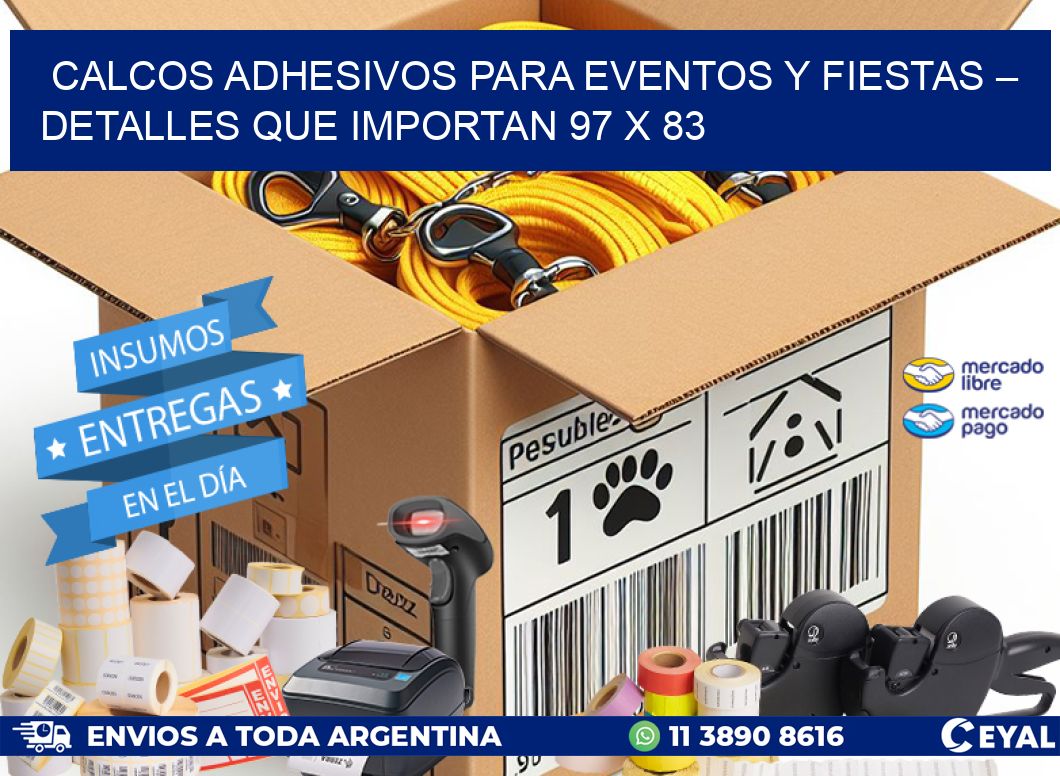 Calcos Adhesivos para Eventos y Fiestas – Detalles que Importan 97 x 83