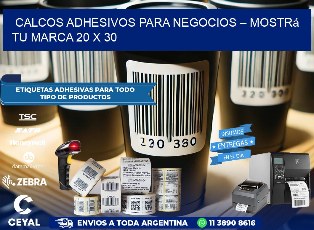 Calcos Adhesivos para Negocios – Mostrá Tu Marca 20 x 30