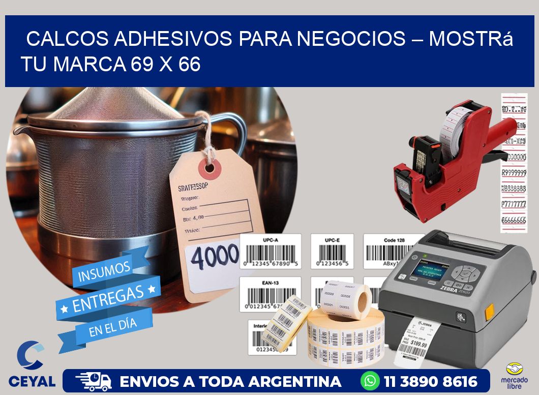 Calcos Adhesivos para Negocios – Mostrá Tu Marca 69 x 66