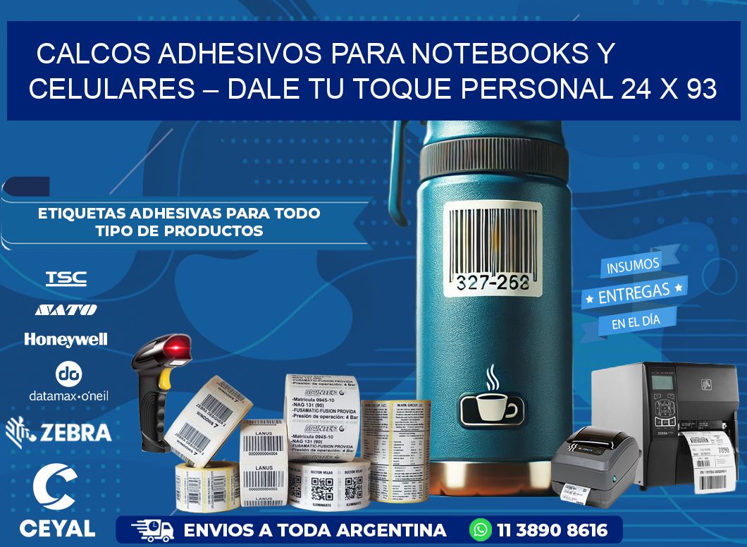 Calcos Adhesivos para Notebooks y Celulares – Dale Tu Toque Personal 24 x 93