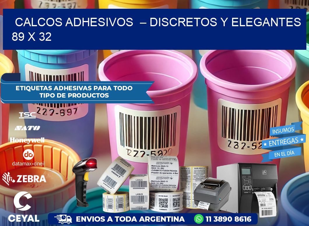 Calcos Adhesivos  – Discretos y Elegantes 89 x 32