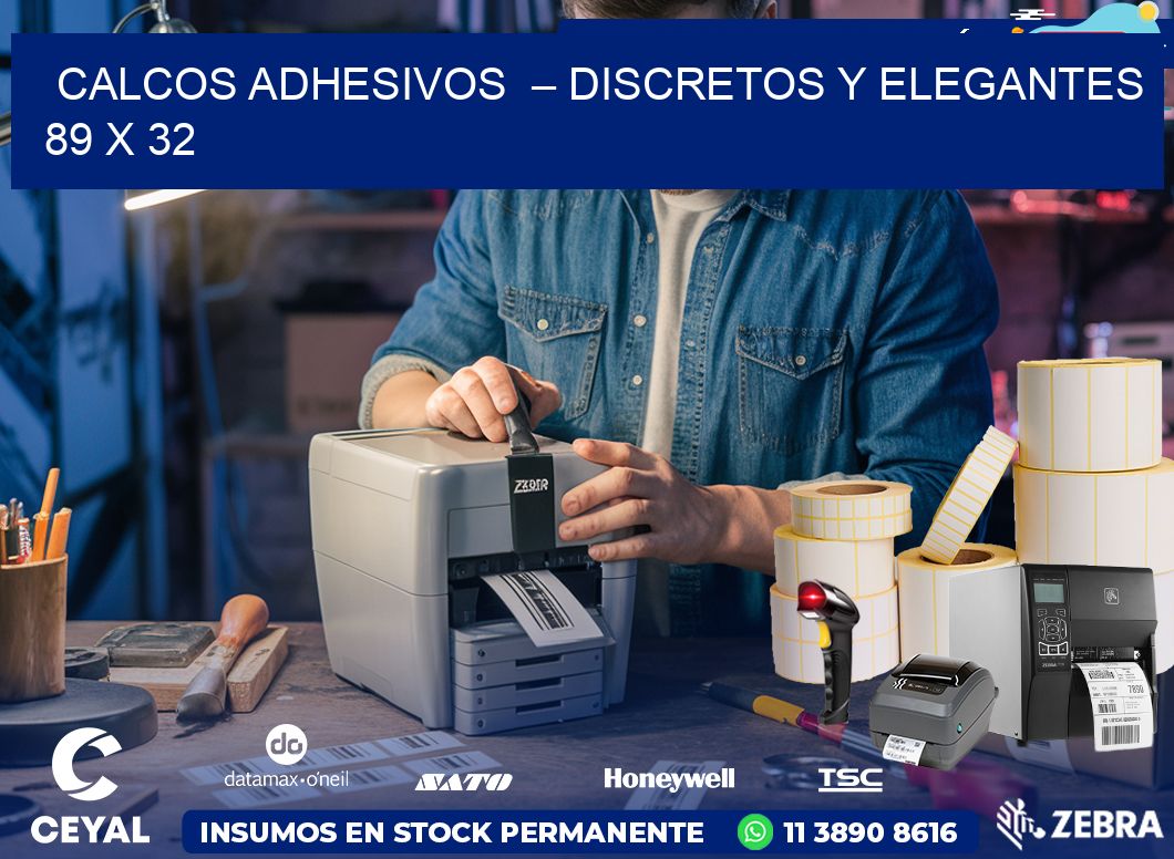 Calcos Adhesivos  – Discretos y Elegantes 89 x 32