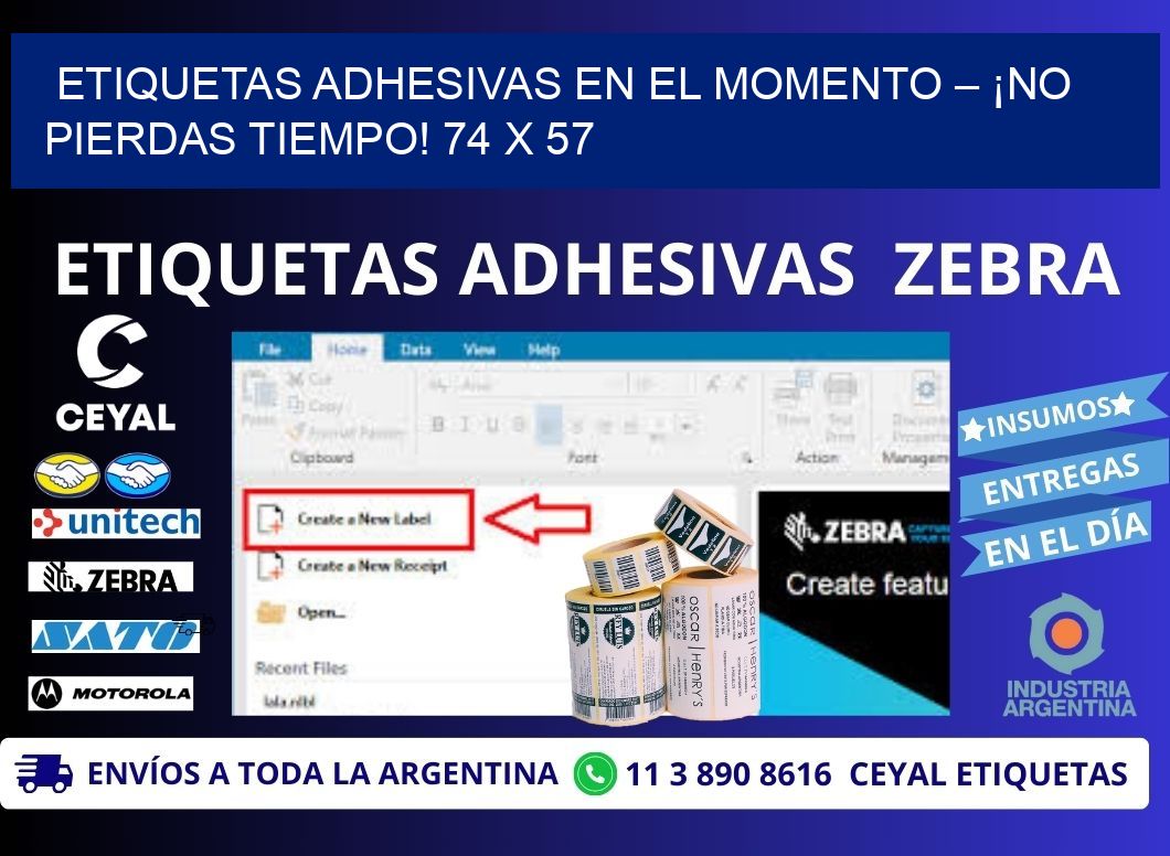 ETIQUETAS ADHESIVAS EN EL MOMENTO – ¡NO PIERDAS TIEMPO! 74 x 57